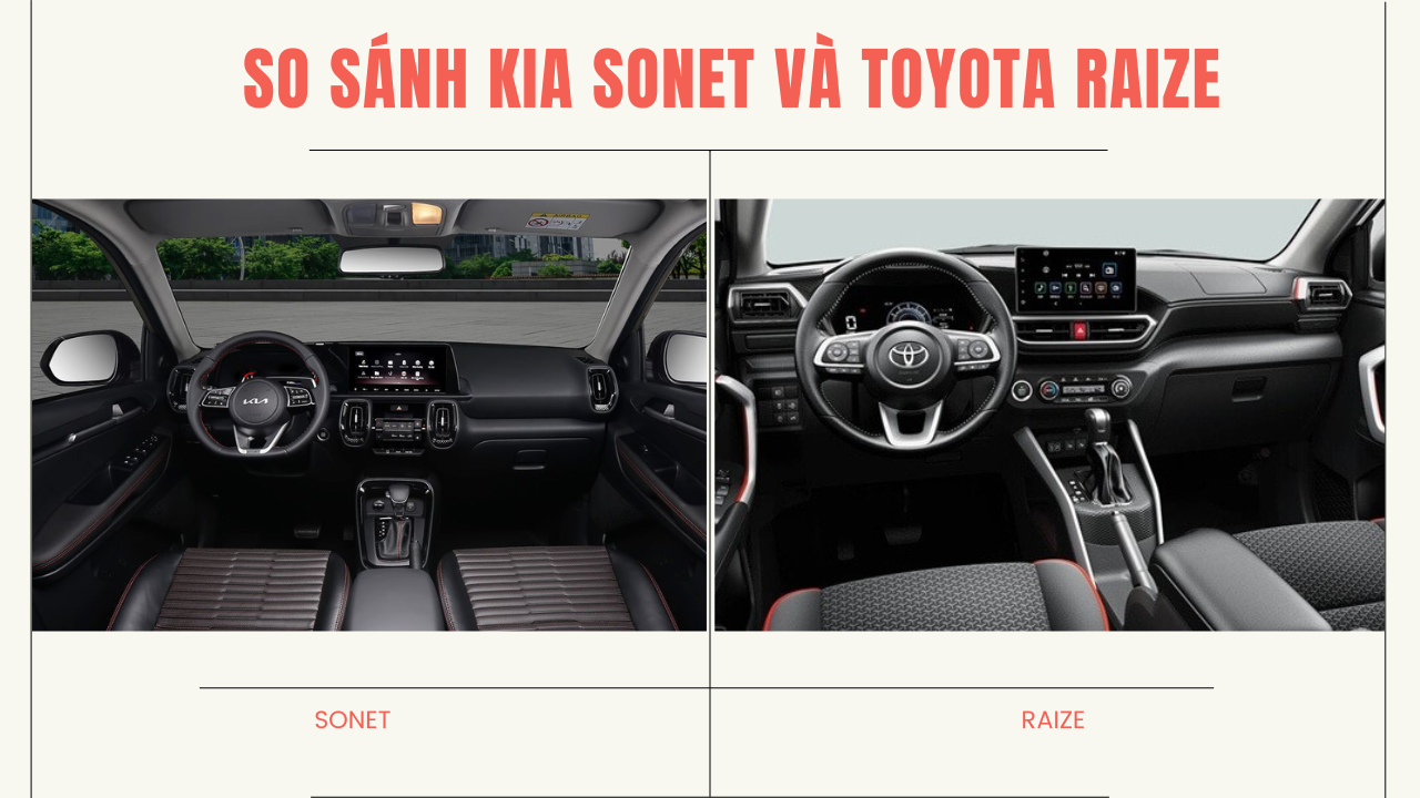 Khoang nội thất của Toyota Raize và Kia Sonet khá ấn tượng